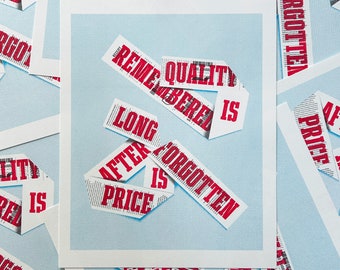 Quality is Remembered Risograph Print