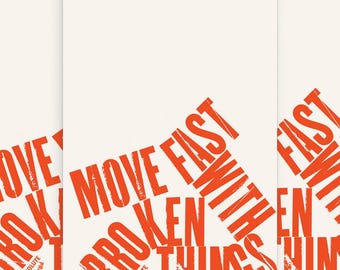 Move Fast with Broken Things Screenprint