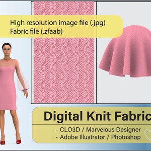 May include: A digital knit fabric in a pink colour. The fabric is shown as a seamless pattern, a draped piece of fabric, and a 3D model of a dress. The text "Digital Knit Fabric" is displayed below the images. The text "CLO3D / Marvelous Designer" and "Adobe Illustrator / Photoshop" is displayed below the title.