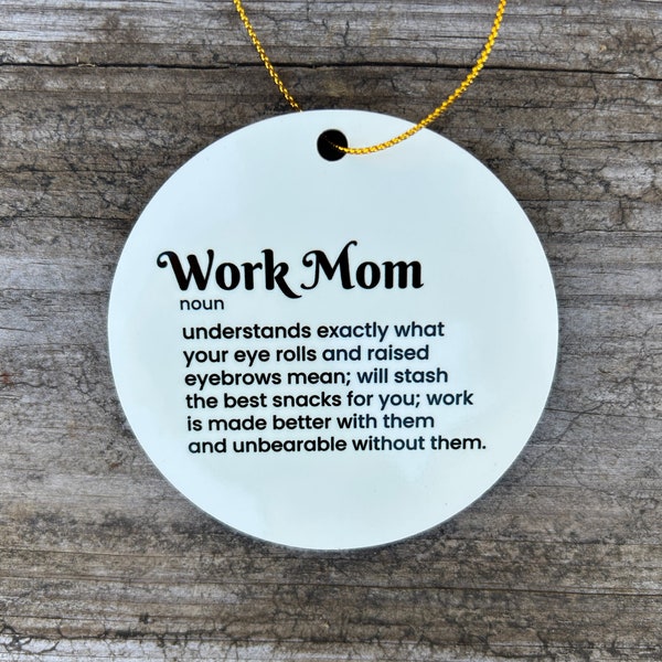 Work Mom Ornament, Coworker Gift, Work Bestie, Gift For Her, Christmas Gift For Work Mom, Office Gift