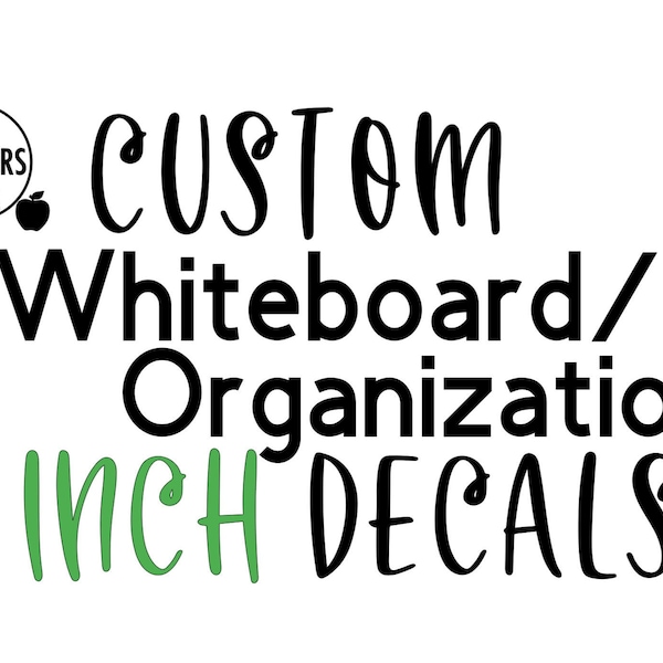 CUSTOM Classroom Whiteboard Decals! 4 INCHES TALL