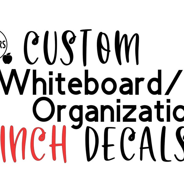CUSTOM Classroom Whiteboard Decals! 2 INCHES TALL