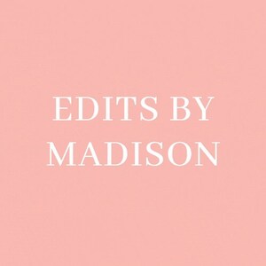 May include: A pink background with the text "Edits by Madison" in white.