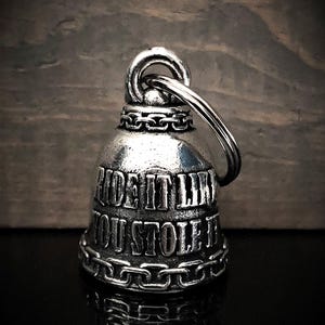 Ride It Like You Stole It Motorcycle Bell Charm - Made in USA image 2