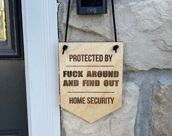 Fuck Around and Find Out Doorbell Front Door Sign with Free Shipping