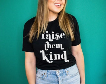 Raise Them Kind