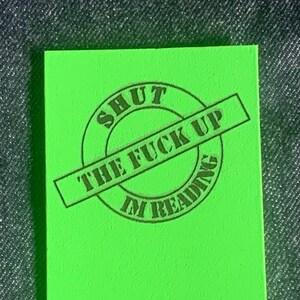 Shut the Fuck up I’m reading - leather bookmark