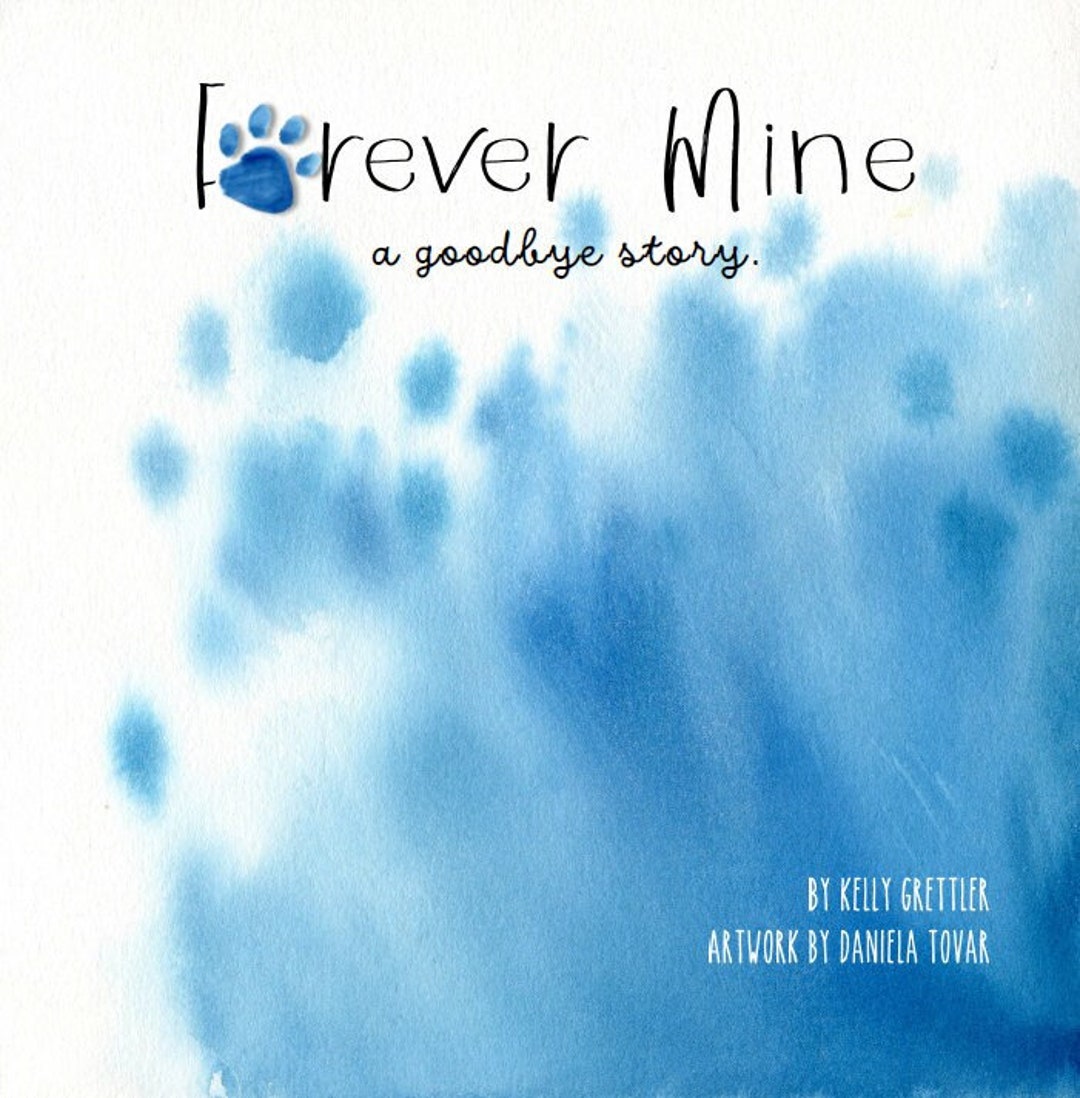 Forever Mine. A Goodbye Story for All Ages Touching on Pet - Etsy