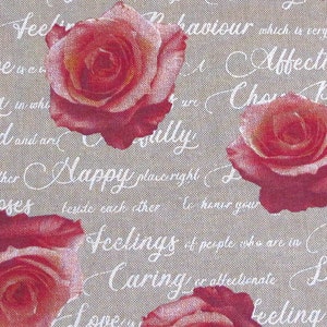 May include: A beige fabric background with a repeating pattern of red roses and white cursive text. The text includes the words "Love", "Happy", "Caring", "Feelings", "Roses", and "Affection".