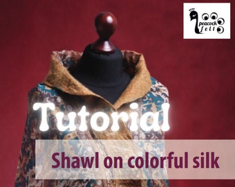 Shawl on colorful silk - Felting tutorial - Shawl making class - Wool felting - Nuno felting - DIY felted scarf - Learn how to make a shawl