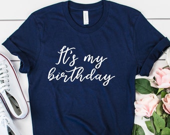 It's My Birthday Shirt, 21St Birthday Shirt, Birthday Gift, Birthday Shirt Women, Birthday Squad, Happy Birthday Shirt, Squad Shirts