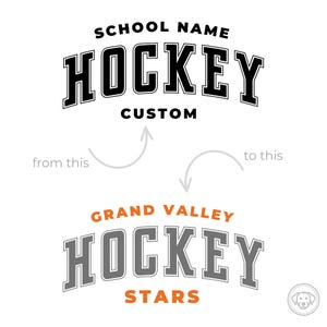 May include: A graphic design template for a hockey team logo. The template shows a black and white hockey logo with the word "HOCKEY" in a large, bold font. The text "SCHOOL NAME" is above the word "HOCKEY" and the text "CUSTOM" is below the word "HOCKEY". The template also shows a gray and white hockey logo with the words "GRAND VALLEY" above the word "HOCKEY" and the word "STARS" below the word "HOCKEY".