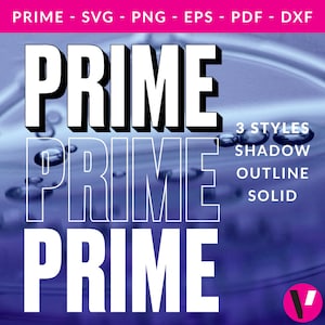 Prime SVG - Cutting File. Png, Eps, Dxf, Pdf Digital Clipart. Vector File for Cricut, Silhouette Cameo Cricut Sublimation. Decal Files