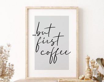 But First Coffee Print, Kitchen Wall Art Prints, Coffee Print