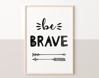 Be Brave Print with Arrows in Black and White