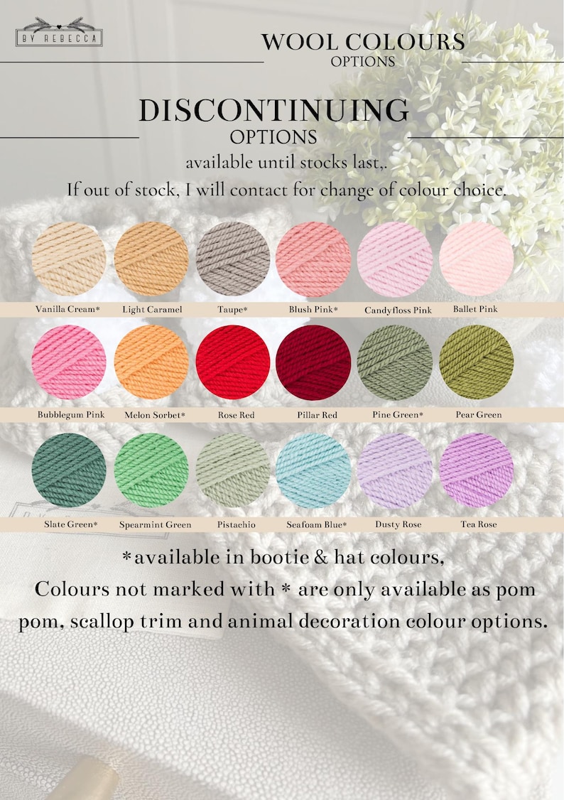 May include: A color chart displays wool yarn options, including Vanilla Cream, Rose Red, and Seafoam Blue. The text indicates the colors are available for booties and hats, with some options for pom-poms and trim.