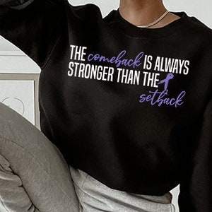 Hodgkin&#39;s Lymphoma Cancer Sweatshirt Unisex Heavy Blend Crewneck,The Comeback Is Always Stronger Than Setback,Hodgkin&#39;s Lymphoma Survivor