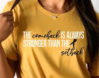 Skin Cancer Shirt Melanoma, Comeback Is Always Stronger Than The Setback, Black Ribbon Awareness Skin Cancer Survivor Gift May Skin Cancer