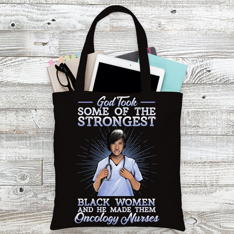 Oncology Black Nurse Gift Tote Bag God Strongest Black Women Scrubs Magic Cancer RN LPN CNA Work Gym Diaper Travel Carry On Shopping