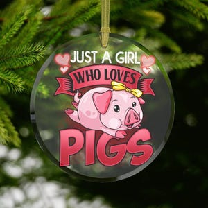 Nur ein Mädchen, das Schwein liebt Ornament, Schwein Weihnachtsverzierung, Schweinemutter, Bauernverzierung, Schweinegeschenke, Schweinchen, Schwein, Schweinemama, Bauernhofverzierung Schweineschleife
