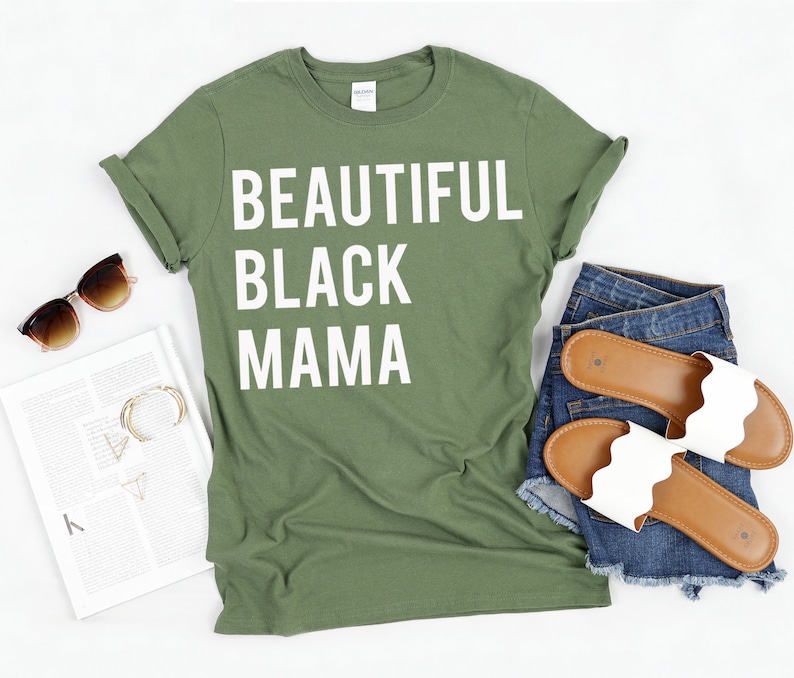 Beautiful Black Mama T-Shirt for Black Mothers,Mothers Day Gifts for Black Women,Black Moms,Baby Shower Gift for Mom.Mothers Day Shirt,Wife
