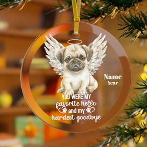 Pug Dog Memorial Gift Ornament, Pug Dog Gift, Pug Mama, Pug Dad, Pug Angel Wings Hardest Goodbye Sympathy Pet Loss Rainbow Bridge Custom