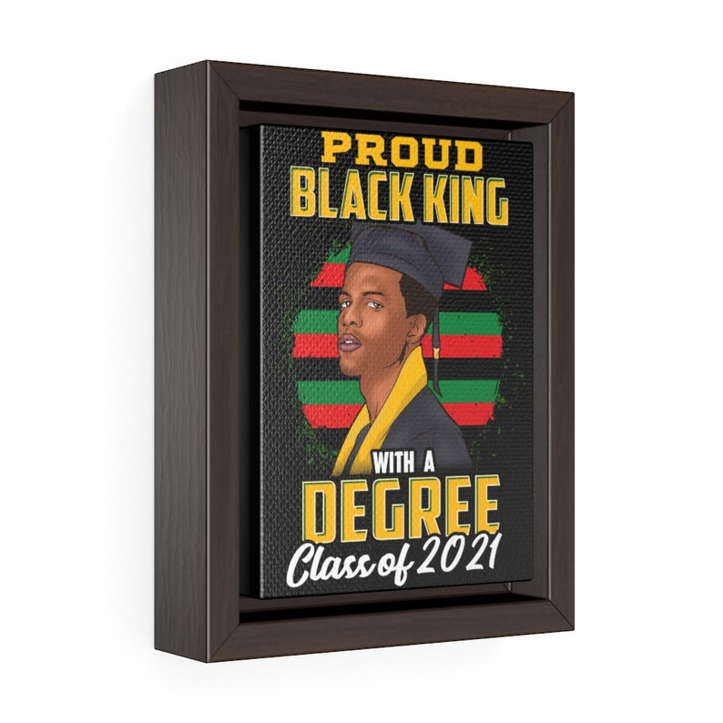 Class of 2021 Black King Graduation Gift for Black Men and Teens,Black Pride Framed Canvas Black Art Premium Gallery Wrap Seniors HBCU Son