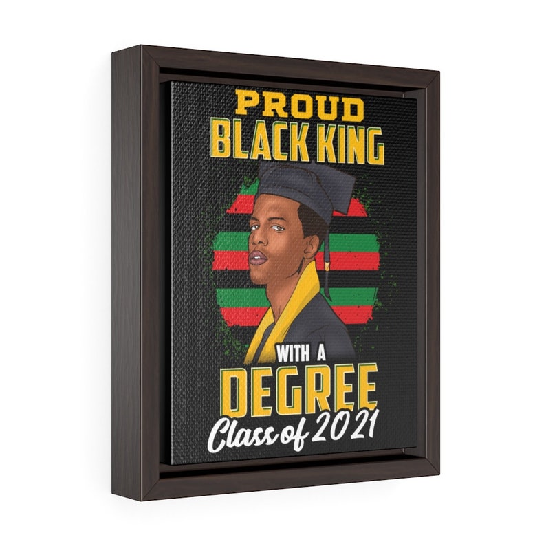 Class of 2021 Black King Graduation Gift for Black Men and Teens,Black Pride Framed Canvas Black Art Premium Gallery Wrap Seniors HBCU Son