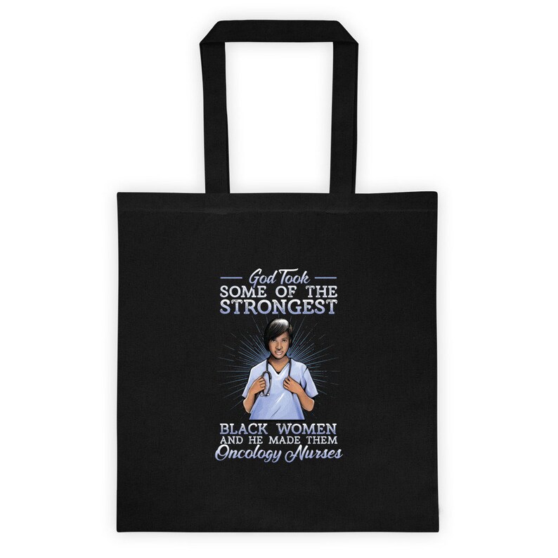 Oncology Black Nurse Gift Tote Bag God Strongest Black Women Scrubs Magic Cancer RN LPN CNA Work Gym Diaper Travel Carry On Shopping