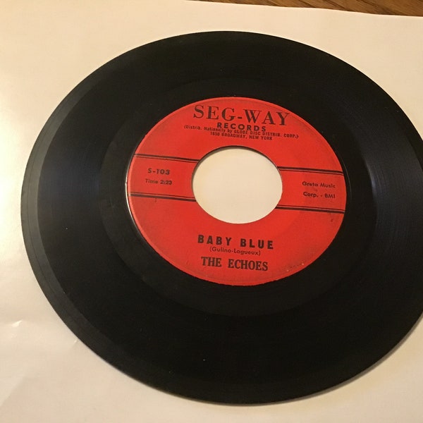 The Echoes rock 45 rpm record on Seg - Way # S -103 ( Boomerang ) flip side is ( Baby Blue )