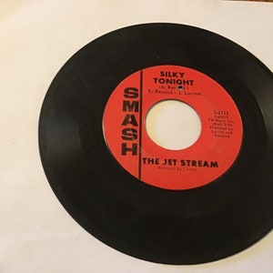 The jet stream soul 45 rpm record on Smash # 2113 ( ready to leave ) flip side is ( Silky tonight )