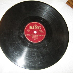 vintage 10&quot; 78 rpm York brothers on king # 1248 ( you&#39;re my ever dream come true ) flip side is ( why don&#39;t you open the door )