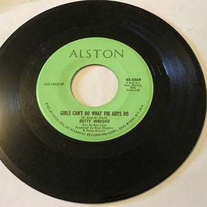 Betty Wright on Alston 45 RPM # 4569 (Sweet Lovin Daddy) flip side is (Girls Can’t Do What The Guys Do)