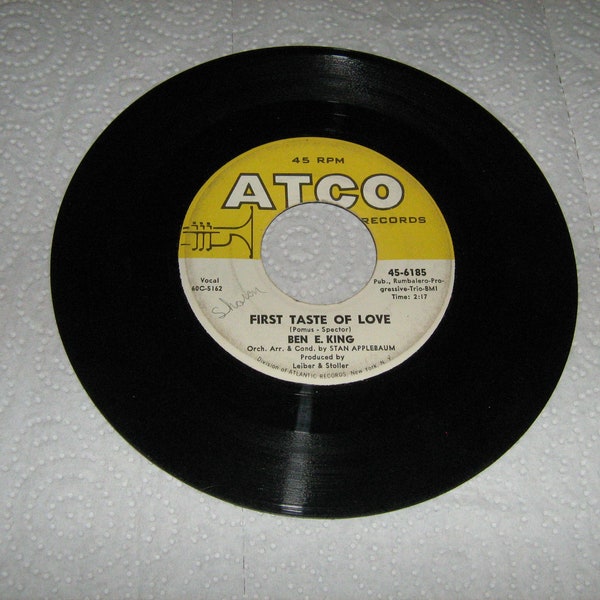 1960s 45 rpm northern soul Ben E. King on atco  # 45- 6185  (  first taste of love  ) flip side is ( spanish harlem )