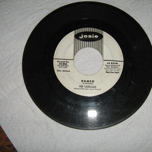 1960s 45 rpm promo soul the Cadillacs on josie # 45-866  ( romeo ) flip side is ( always my darling )