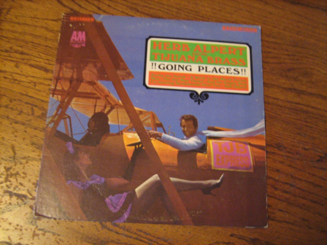 1960s Lp Herb Alpert and the Tijuana Brass Going Places on AM Records SP 4112 331/3 Rpm Etsy