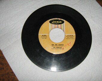 1960s 45 rpm soul the Cadillacs on josie # 45-846  ( oh oh lolita ) flip side is ( peek - A -boo )