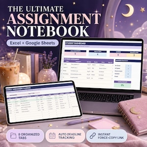 May include: A digital assignment notebook for Excel and Google Sheets displayed on a laptop and tablet screen. The interface shows a student dashboard and weekly planner with tables for assignments, deadlines, and progress tracking.