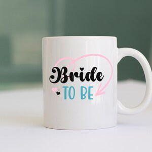 Bride To Be Mug for Bride Gift Mug for Bridal Party, Gift Mug Bride Gift Mug