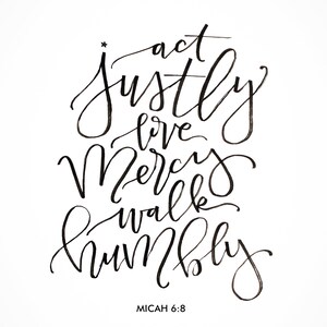 CALLIGRAPHY BRUSH ART Act Justly Love Mercy Walk Humbly