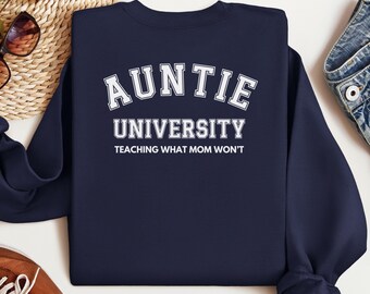 Auntie University Sweatshirt, New Aunt Gift, Funny Aunt Shirt, Cool Aunt Crewneck, Pregnancy Announcement for Aunt, Gift for Sister