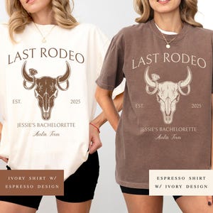 Last Rodeo Bachelorette Shirt, Custom Western Bachelorette Shirts, Country Bride Shirt, Cowgirl Bach Party Tee, Personalized Location Shirt