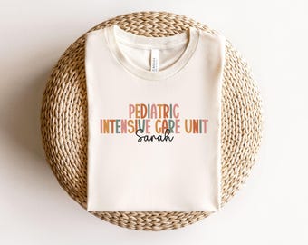 Personalized Pediatric Intensive Care Unit T-Shirt, Custom PICU Nurse Shirt, Nurse Graduation Gift, PICU Tee, Pediatric Gift