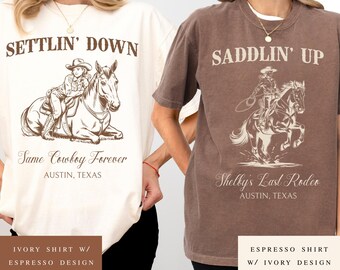 Custom Last Rodeo Bachelorette Shirts Same Cowboy Forever Country Bach Austin Texas Nashville Bachelorette Party Cowgirl Bridal Party Shirts