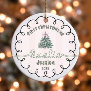 First Christmas as Aunt Ornament, Personalized Auntie Gift with Name and Custom Year, New Aunt Christmas Ornament, Keepsake for Sister