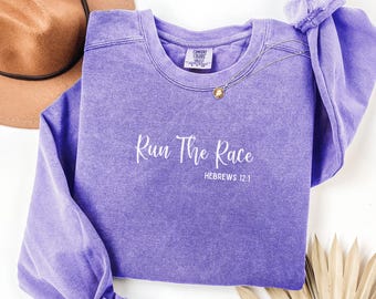 Run The Race Sweatshirt, Hebrews 12:1 Crewneck, Christian Apparel, Comfort Colors, Faith Fitness Shirt, Bible Verse Gift