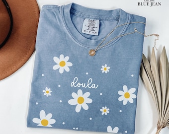 Doula Daisy Shirt, Comfort Colors T-Shirt, Doula Gift, Childbirth Support Tee