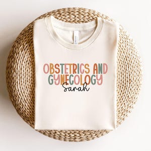 Personalized Obstetrics and Gynecology T-Shirt, Custom OBGYN Shirt, Graduation Gift for Doctors, OBGYN Tee, Medical Gift