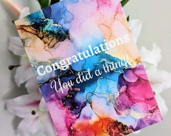 Congratulations You Did A Thing Card, Engagement New Baby Graduation, Colourful Unique, Alcohol Ink Painting, Unisex, A6 Blank Inside UK