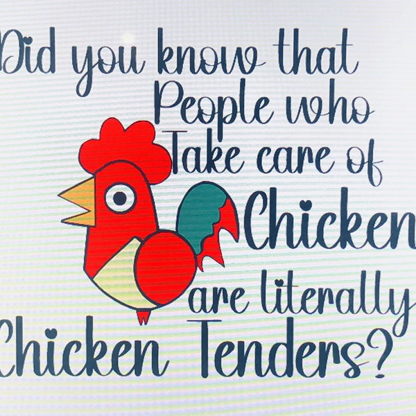 People Who take care of Chickens are Chicken Tenders  SVG Layered for color Change Cricut